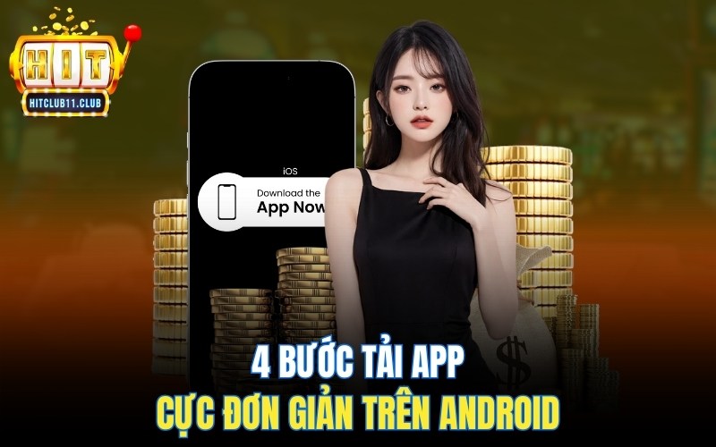4 bước tải app cực đơn giản trên Android