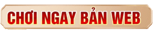 Chơi Ngay Bản Web